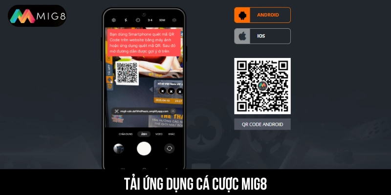 MIG8 - Nhà Cái Uy Tín Hàng Đầu Châu Á Thưởng Nạp +88k Dùng di động quét mã QR tương ứng hệ điều hành đang sử dụng